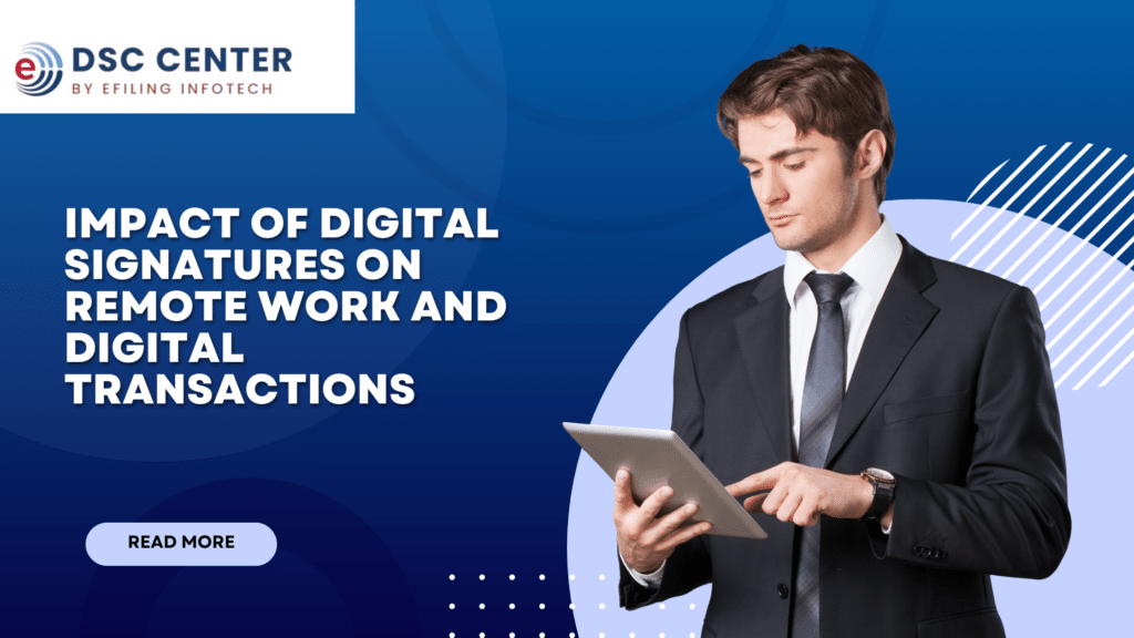 Impact of Digital Signatures on Remote Work and Digital Transactions